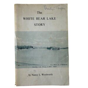 White Bear Lake Story Ramsey Co Railroad Churches 1975 Woolworth MN History